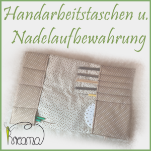 Handarbeitstaschen und Nadelaufbewahrung